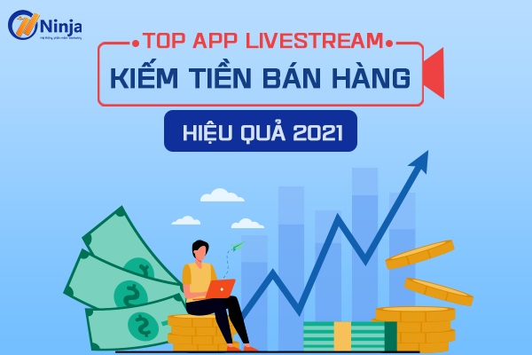 App livestream kiếm tiền