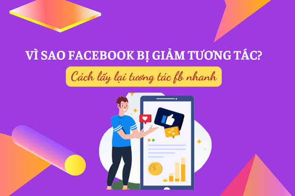 Tại sao facebook bị giảm tương tác?