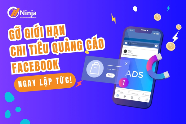 gỡ giới hạn chi tiêu quảng cáo facebook