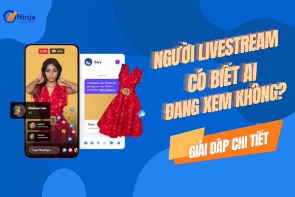 người livestream có biết ai đang xem không