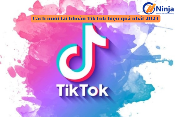 nuôi tài khoản TikTok