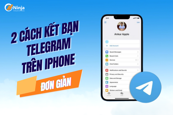 Bật mí cách kết bạn telegram trên iphone cực đơn giản